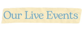 Our Live Events