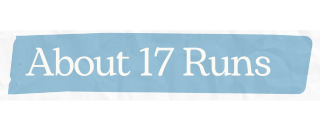 About 17 Runs